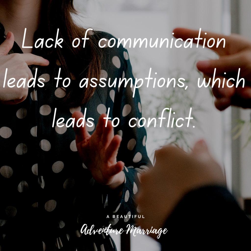 A couple pointing their fingers at each other with the words "Lack of communication leads to assumptions which leads to conflict." written over them.